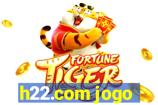 h22.com jogo